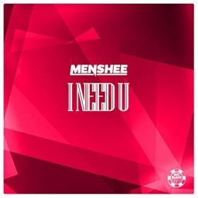 MENSHEE - I NEED U